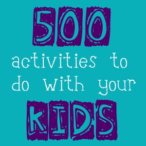 Things to do With Your Kids