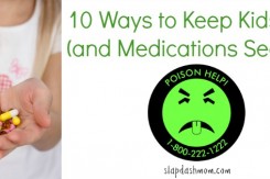 Ways to Keep Kids Safe and Medications Secure