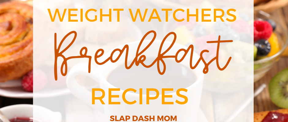 WEIGHT WATCHERS BREAKFASTS WITH TEXT OVERLAY