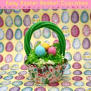 Easy Easter Basket Cupcakes