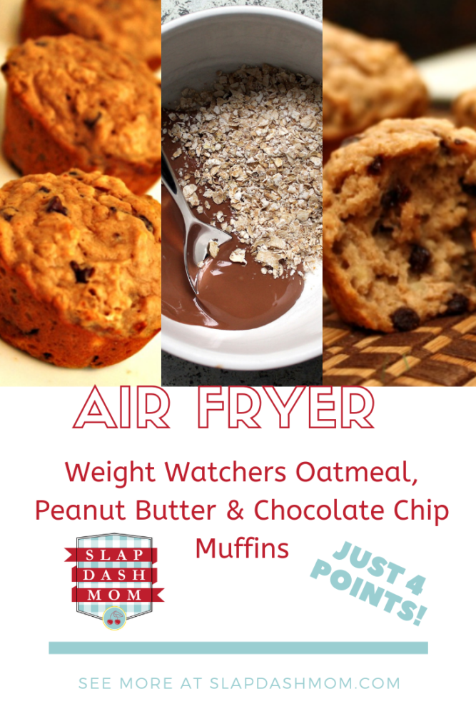 Air Fryer WW Oatmeal, Peanut Butter & Chocolate Chip Muffins - 4 Points!