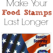 How to Make Your Food Stamps Last Longer