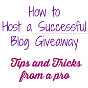 How to Host a Successful Blog Giveaway