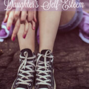 Improving Your Teen Daughter's Self-Esteem
