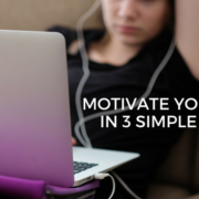 Motivate Your Teen in 3 Simple Steps