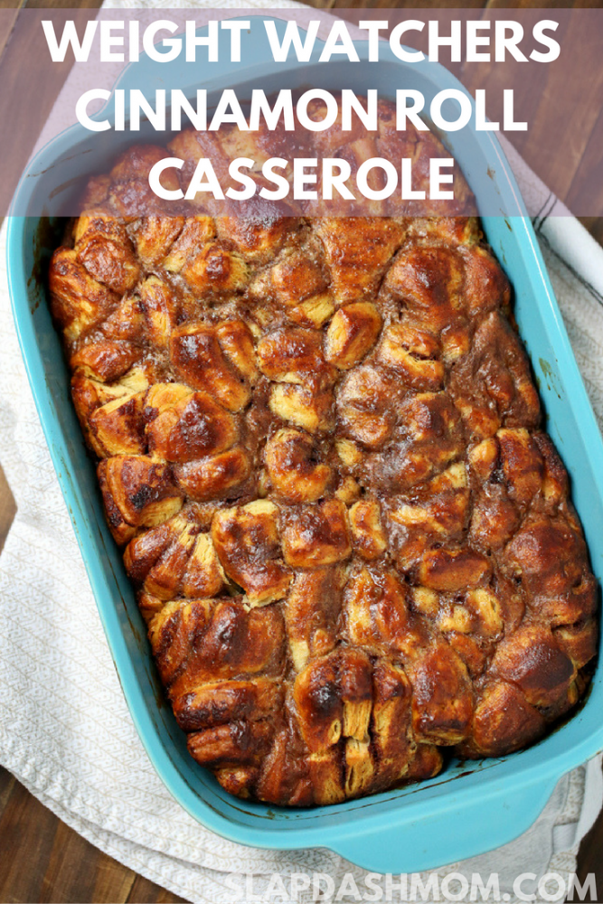 Weight Watchers Cinnamon Roll Casserole