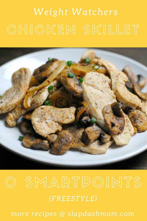 Weight Watchers Friendly Dinner Chicken Skillet ZERO Points Slap