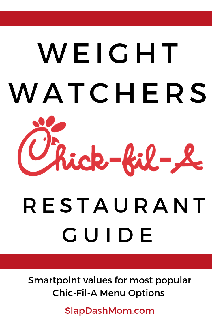Chic Fil A Weight Watchers Restaurant Guide - Slap Dash Mom