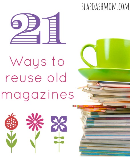 21 Ways to Reuse Magazines